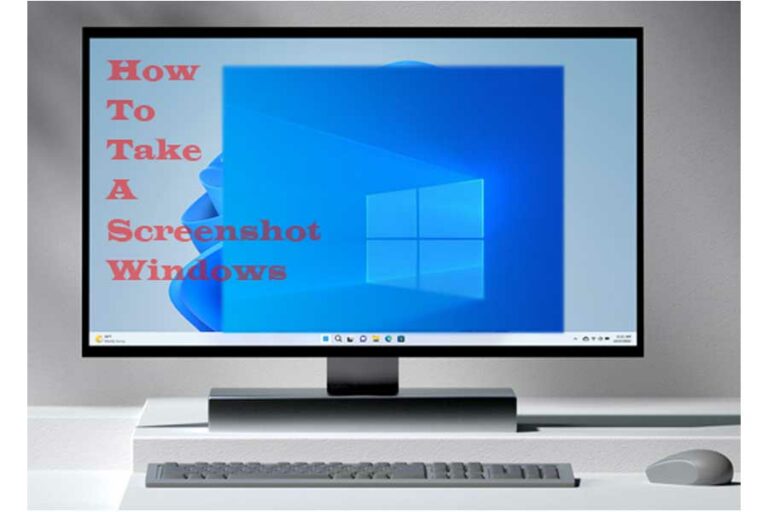 How To Take A Screenshot on Windows in PC & Mac Easy Ways