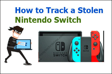 how to track stolen or Lost laptop Using Nintendo Switch