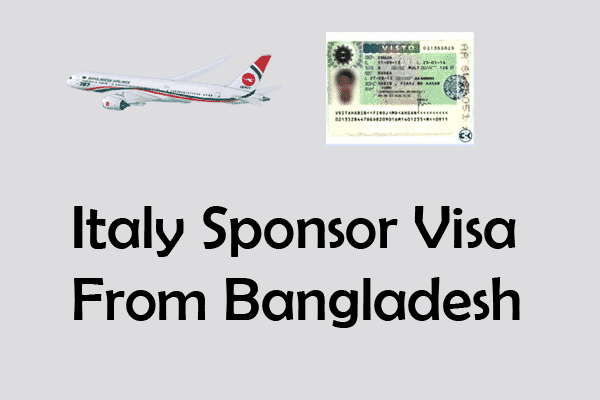 Italy Sponsor Visa From Bangladesh 2023 (Complete Guide)